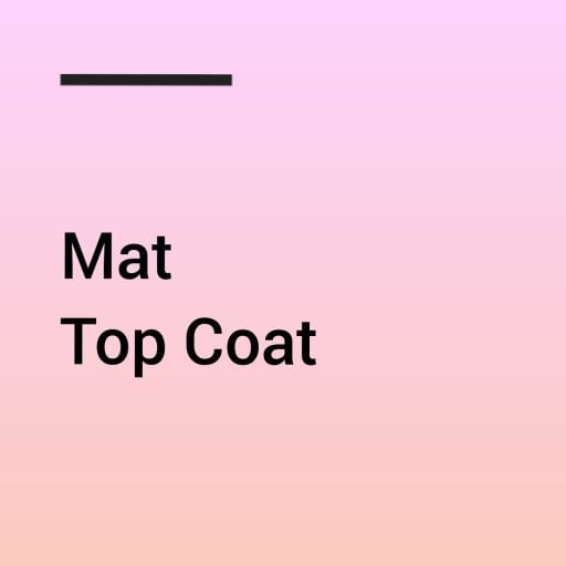 Mat Top Coat